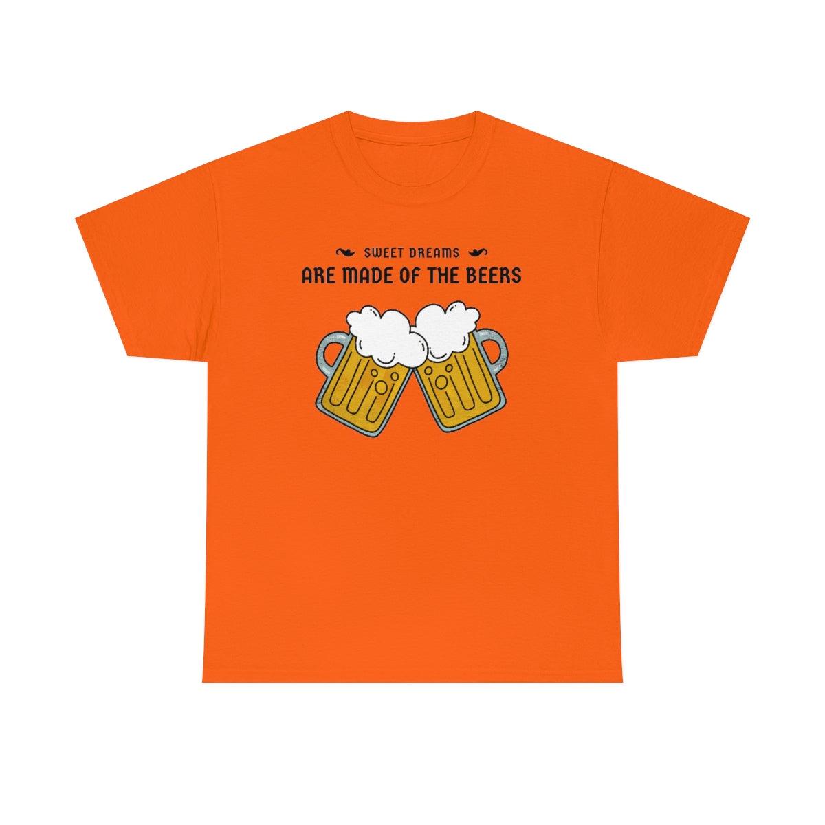 Sweet dreams are made of the beers - T-Shirt - Witty Twisters Fashions