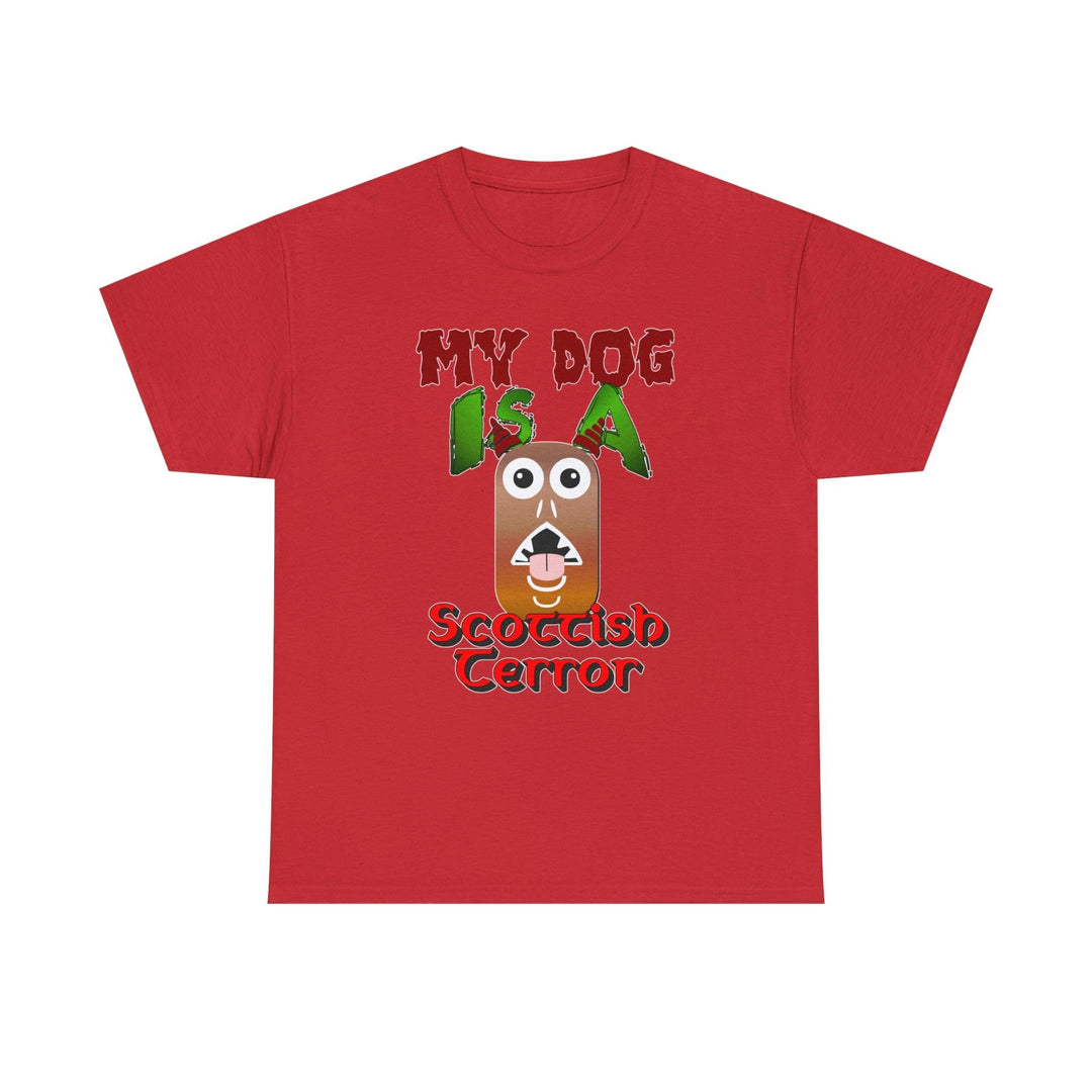 My Dog Is A Scottish Terror - Witty Twisters T-Shirts