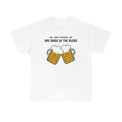 Sweet dreams are made of the beers - T-Shirt - Witty Twisters Fashions