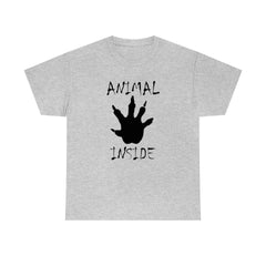 Animal Inside - T-Shirt - Witty Twisters Fashions