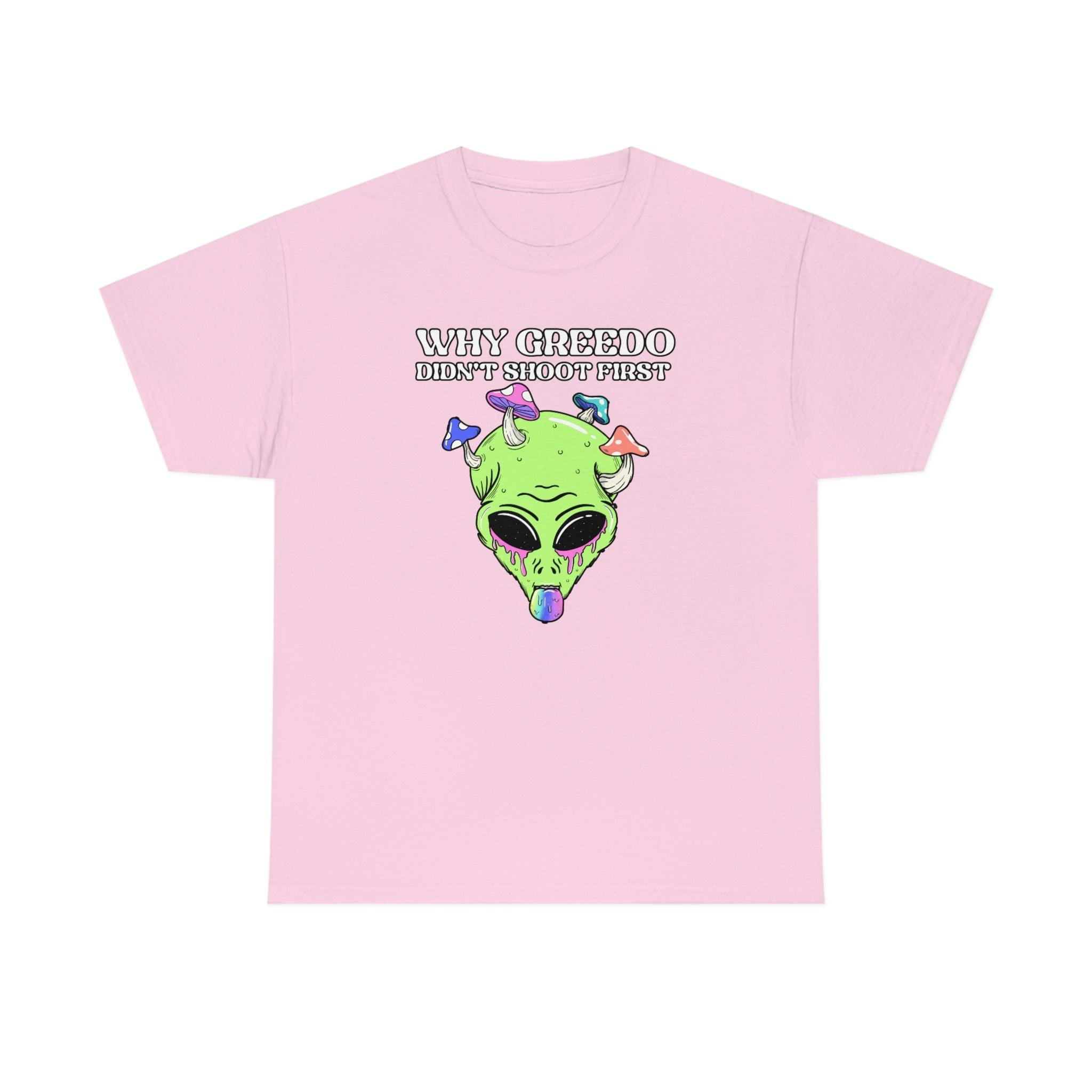 Why Greedo didn't shoot first - T-Shirt - Witty Twisters Fashions