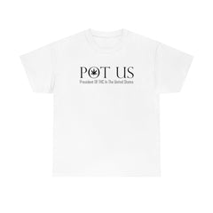 POT US President Of THC In The United States - T-Shirt - Witty Twisters Fashions