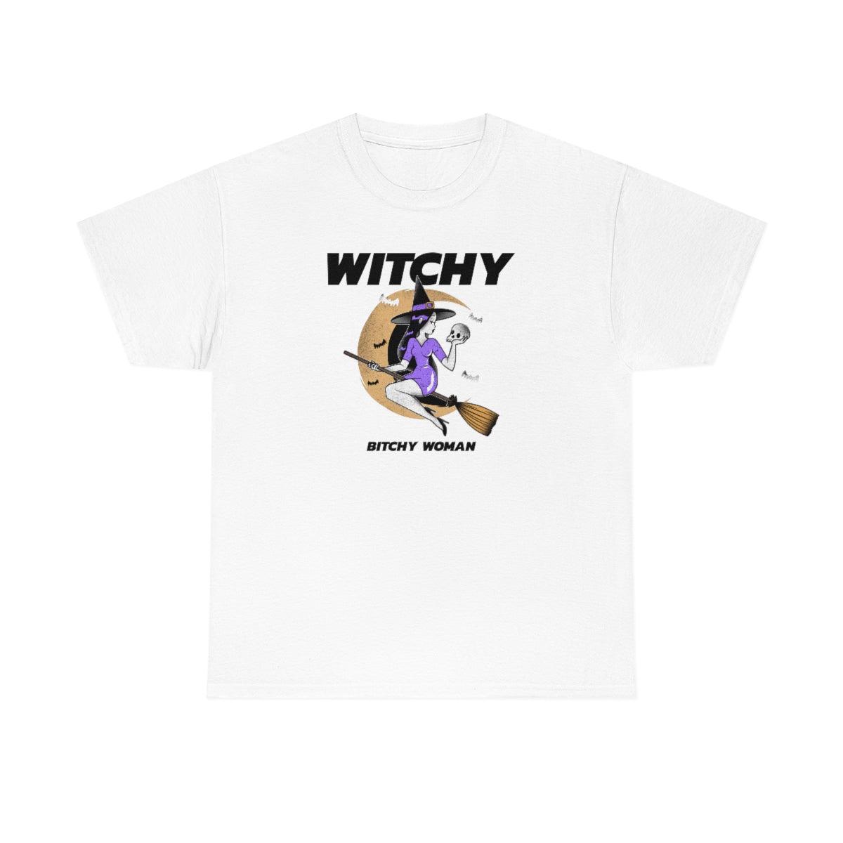 Witchy Bitchy Woman - T-Shirt - Witty Twisters Fashions