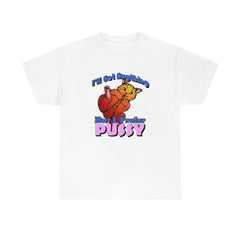 I'll Eat Anything But I Prefer Pussy - T-Shirt - Witty Twisters Fashions