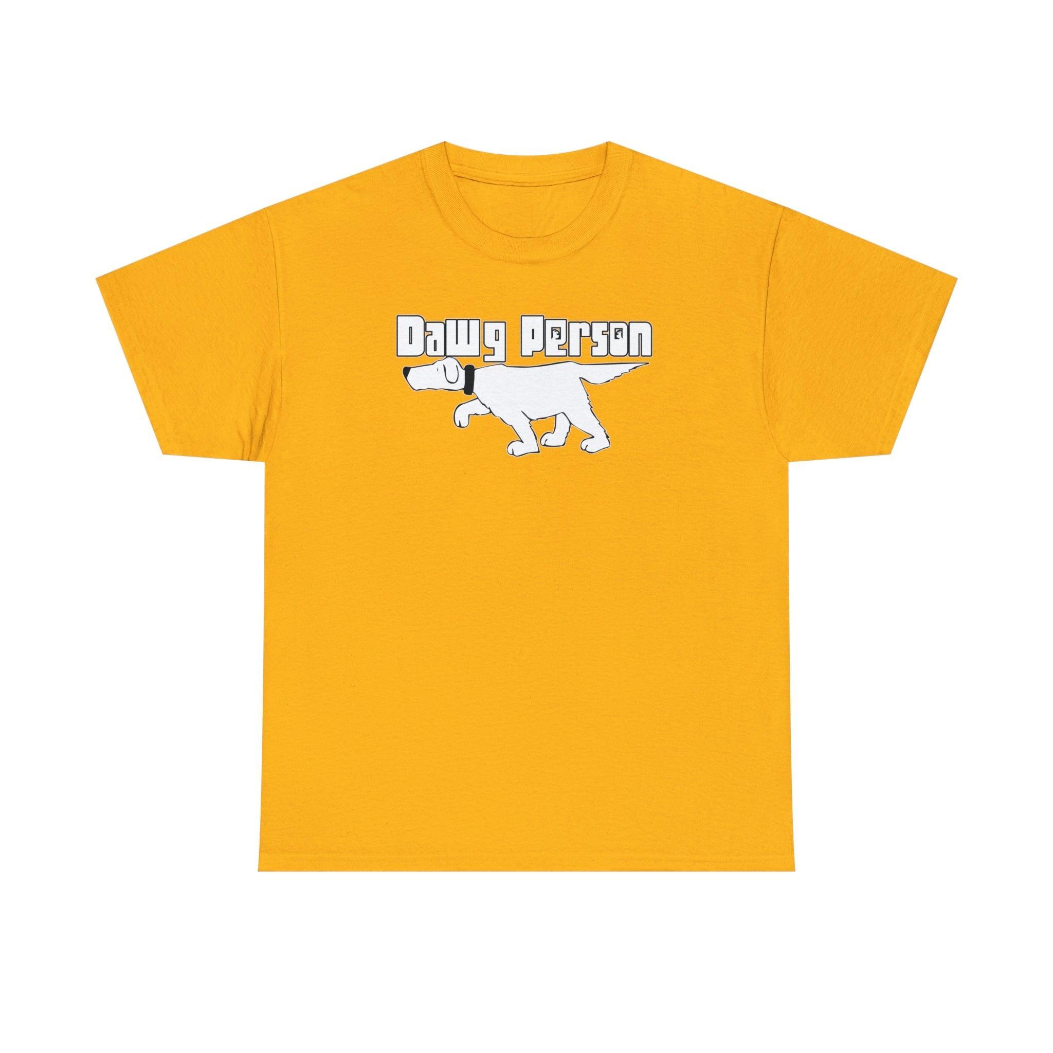 Dawg Person - T-Shirt - Witty Twisters Fashions