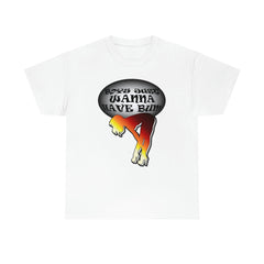 Boys Just Wanna Have Bum - T-Shirt - Witty Twisters Fashions