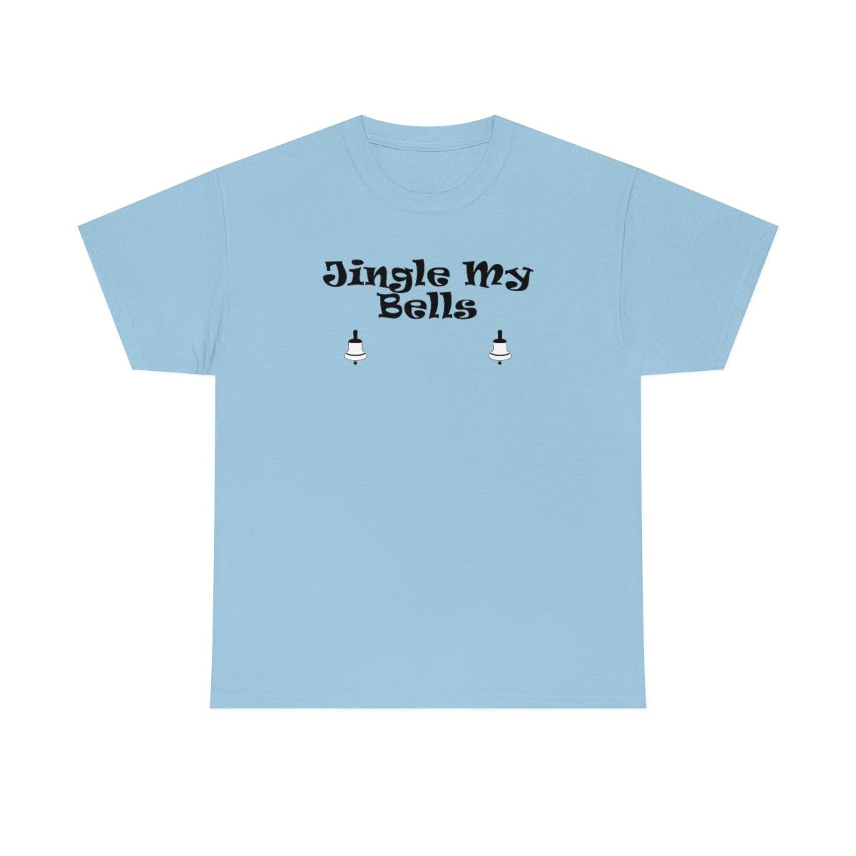 Jingle My Bells - Witty Twisters T-Shirts