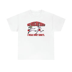 Who Wears Sport Shorts I Wear Sport Shorts - Witty Twisters T-Shirts