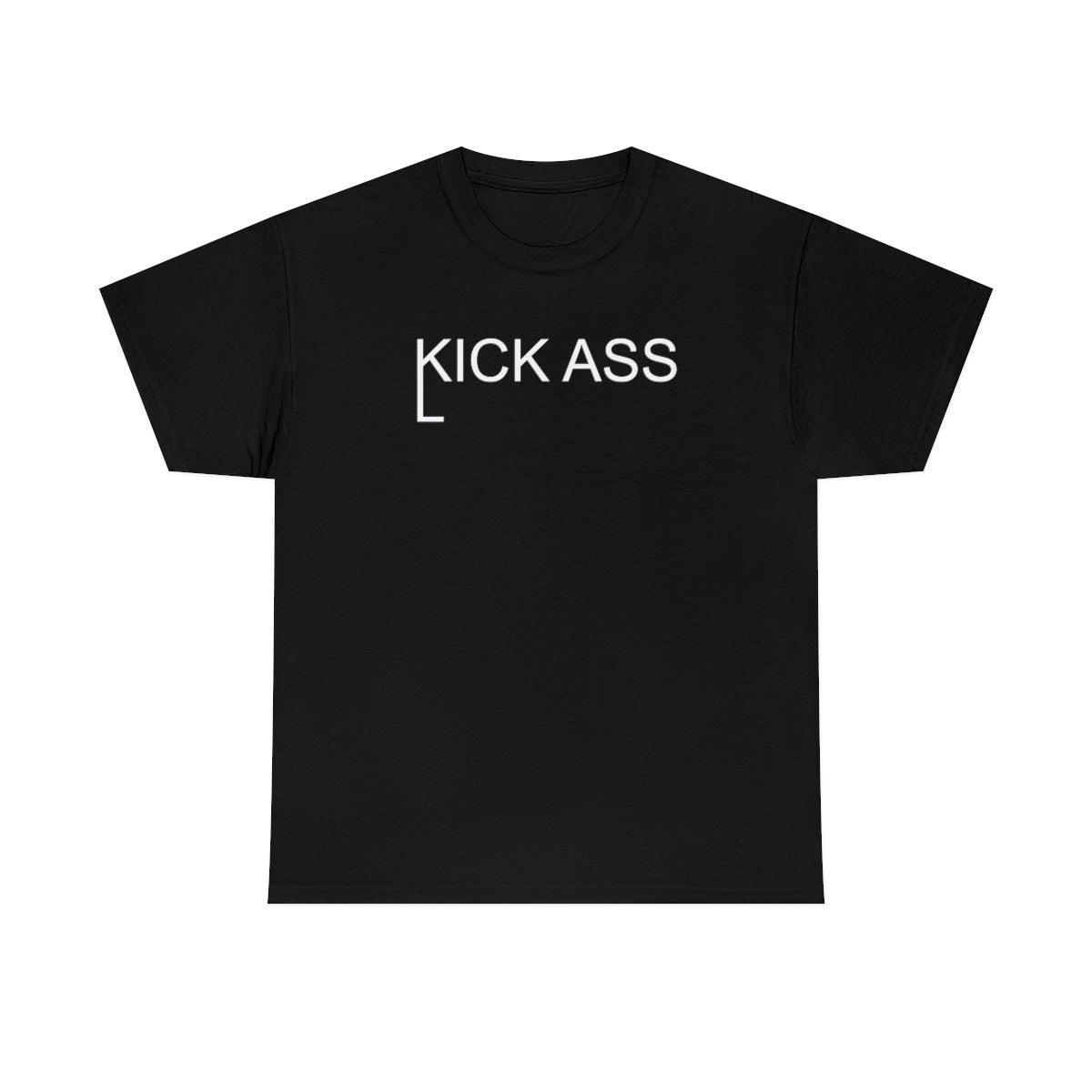 Kick And Lick Ass - T-Shirt - Witty Twisters Fashions