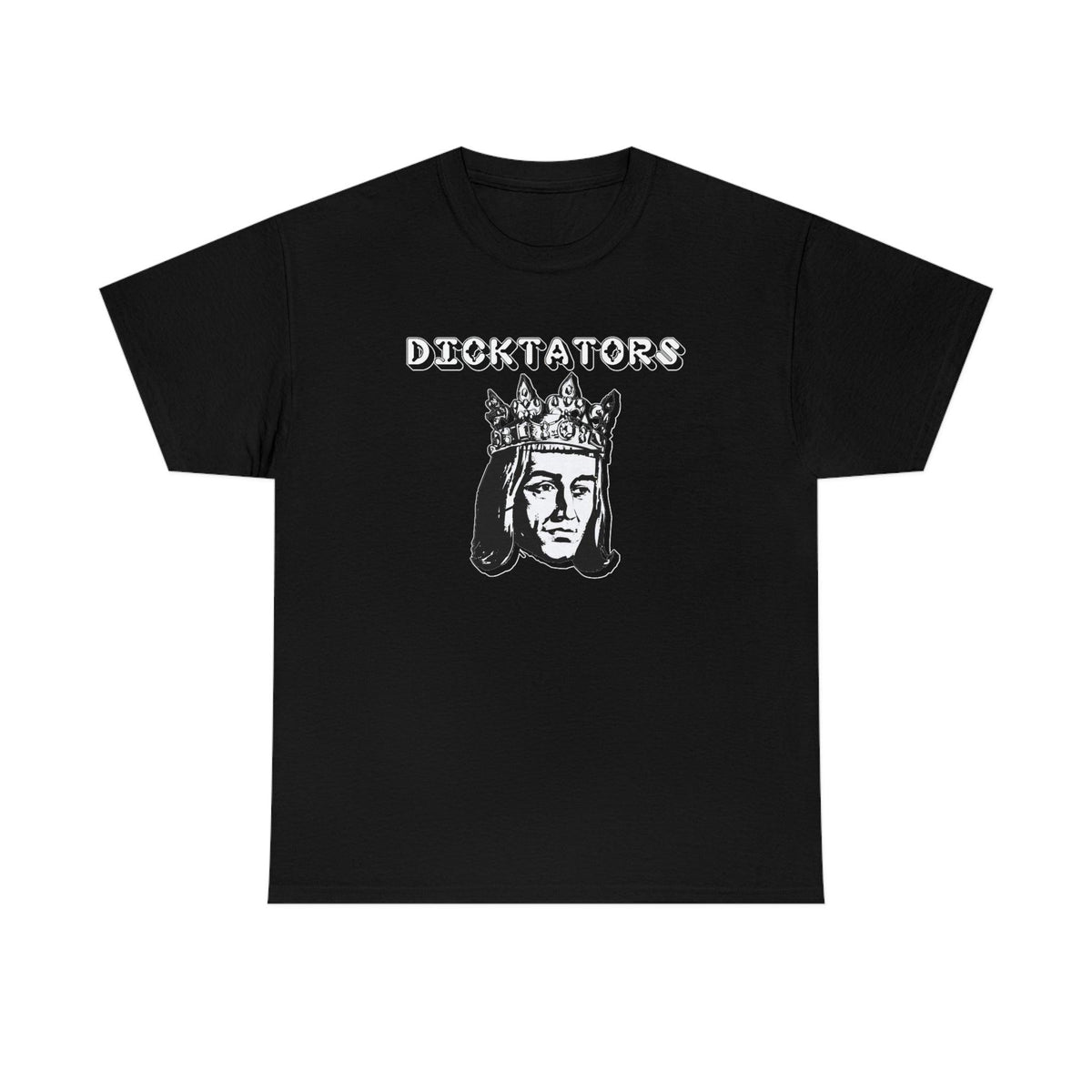 Dicktators - T-Shirt - Witty Twisters Fashions