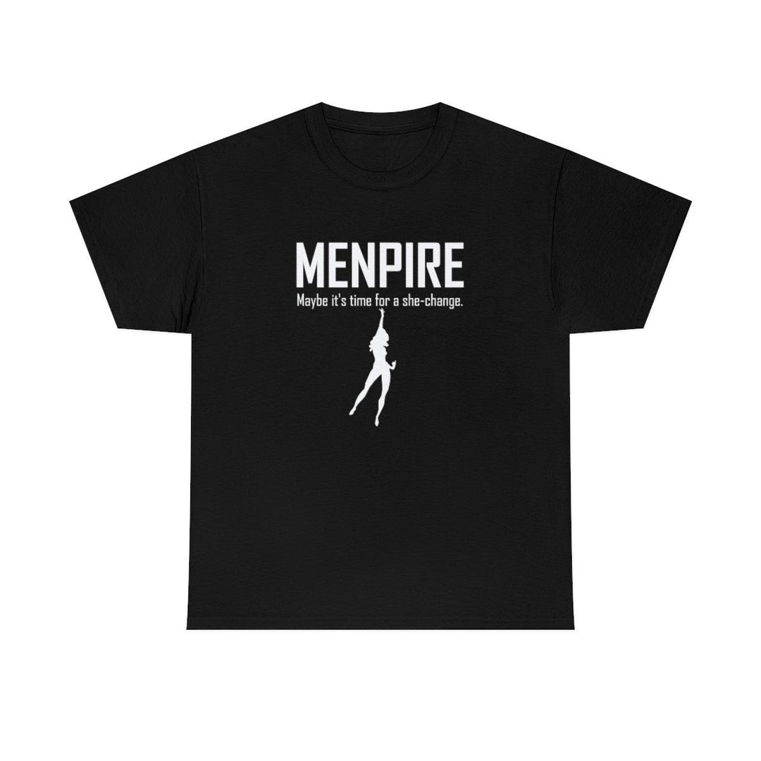 MENPIRE Maybe It's Time For A She-Change - Witty Twisters T-Shirts