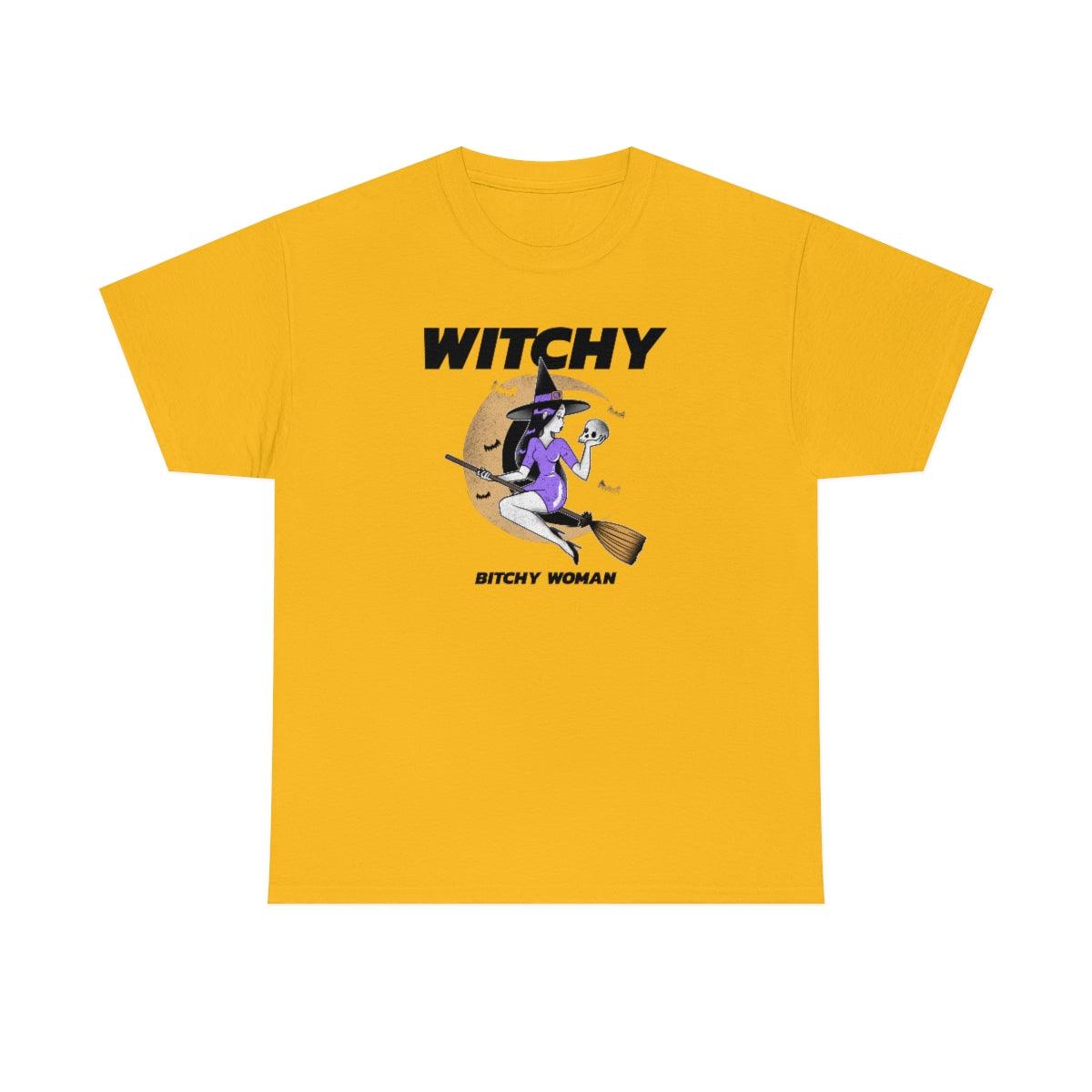 Witchy Bitchy Woman - T-Shirt - Witty Twisters Fashions