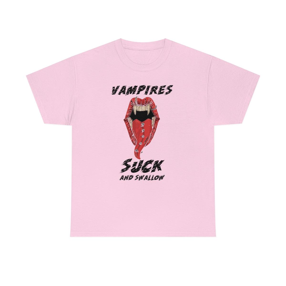 Vampires Suck And Swallow - T-Shirt - Witty Twisters Fashions