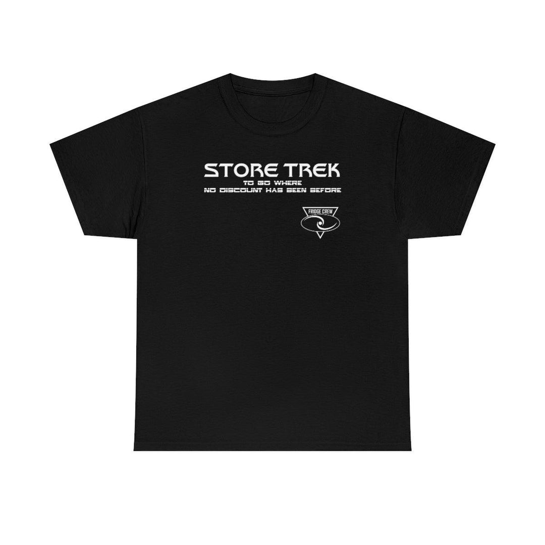 Store Trek To Go Where No Discount Has Been Before Fridge Crew - Witty Twisters T-Shirts