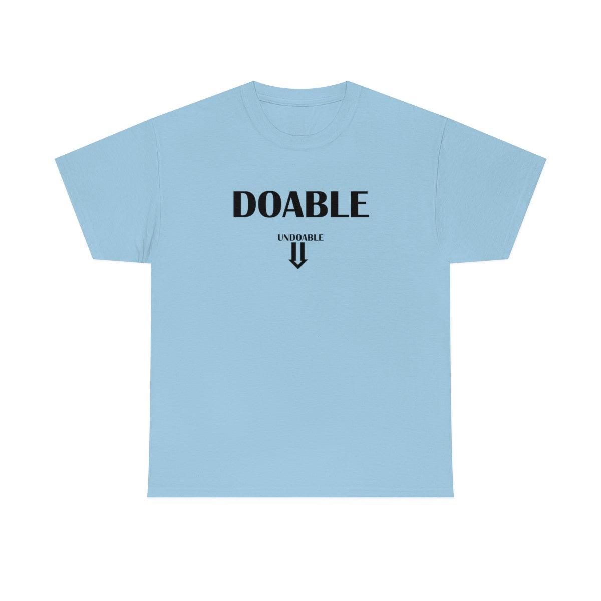 Doable Undoable - T-Shirt - Witty Twisters Fashions