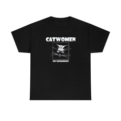 Catwomen Not Superheroes - T-Shirt - Witty Twisters Fashions