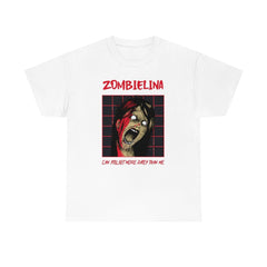 Zombielina Can Still Get More Dates Than Me - T-Shirt - Witty Twisters Fashions