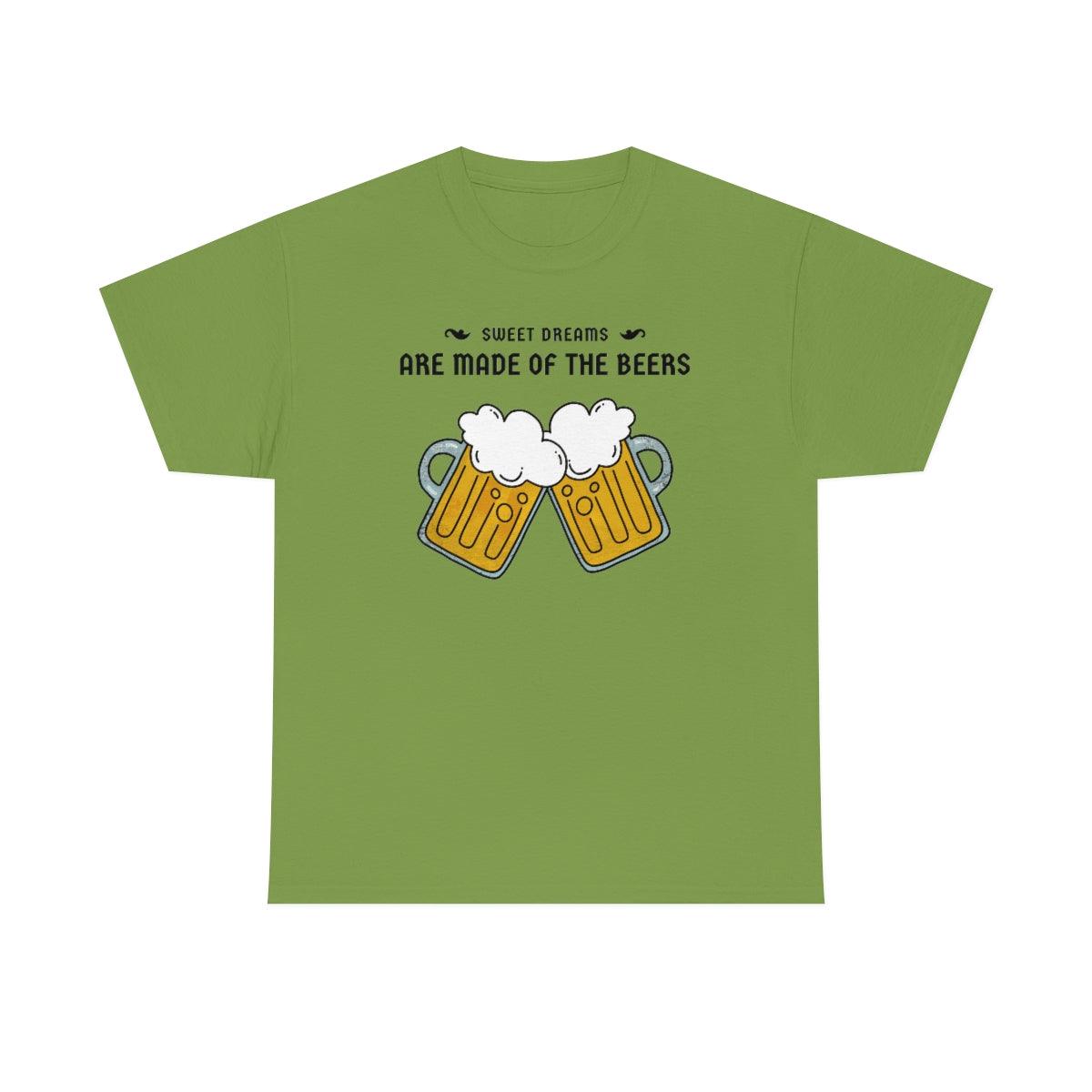 Sweet dreams are made of the beers - T-Shirt - Witty Twisters Fashions