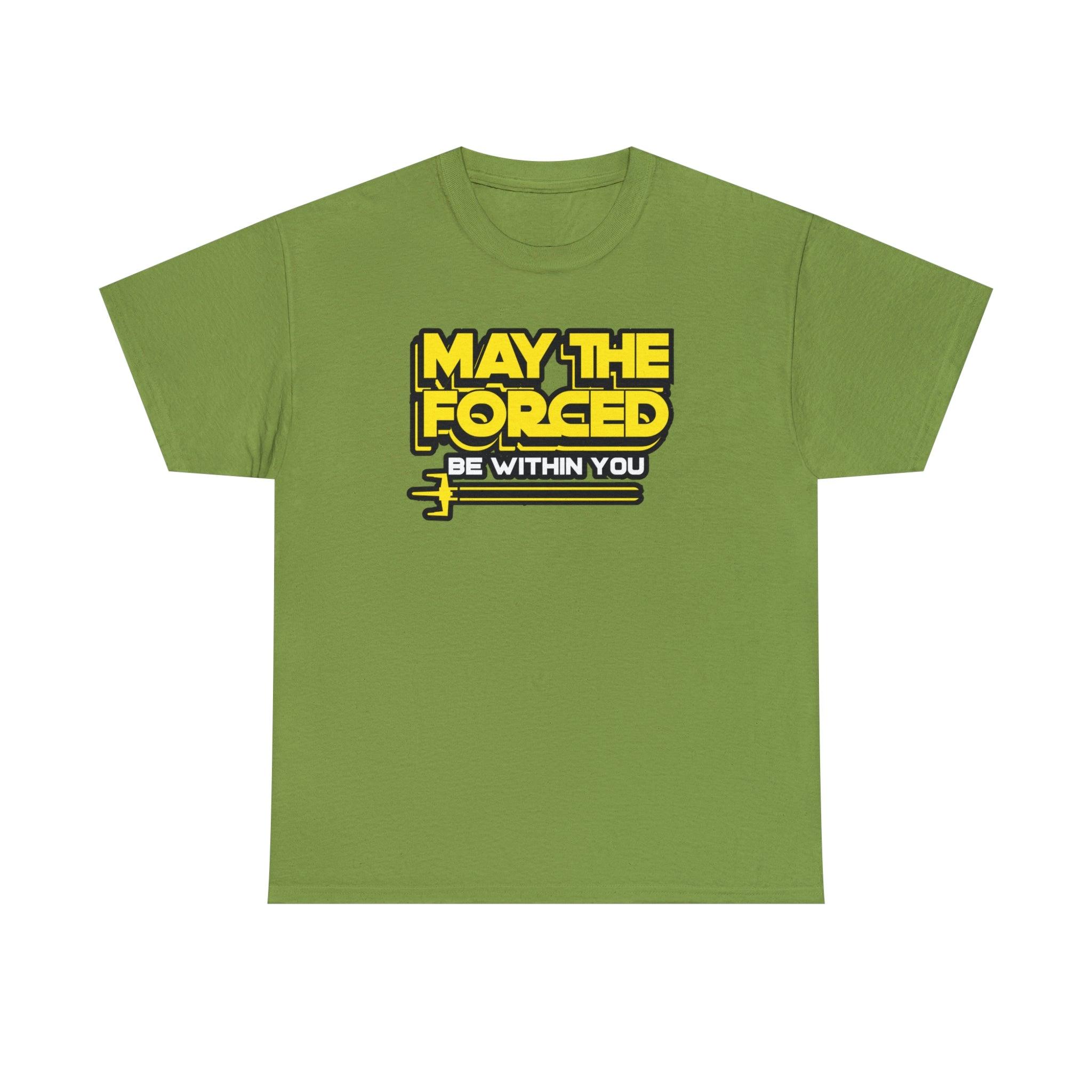 May the forced be within you - T-Shirt - Witty Twisters Fashions