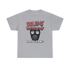 Silent But Deadly Gas Leaks - T-Shirt - Witty Twisters Fashions