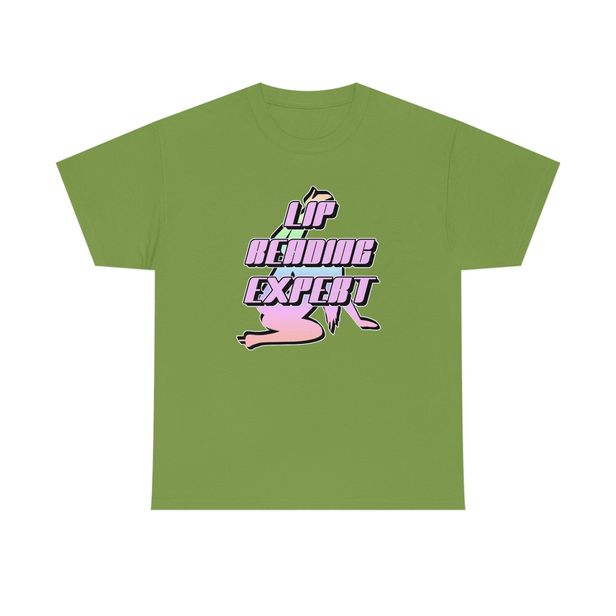 Lip Reading Expert - T-Shirt - Witty Twisters Fashions