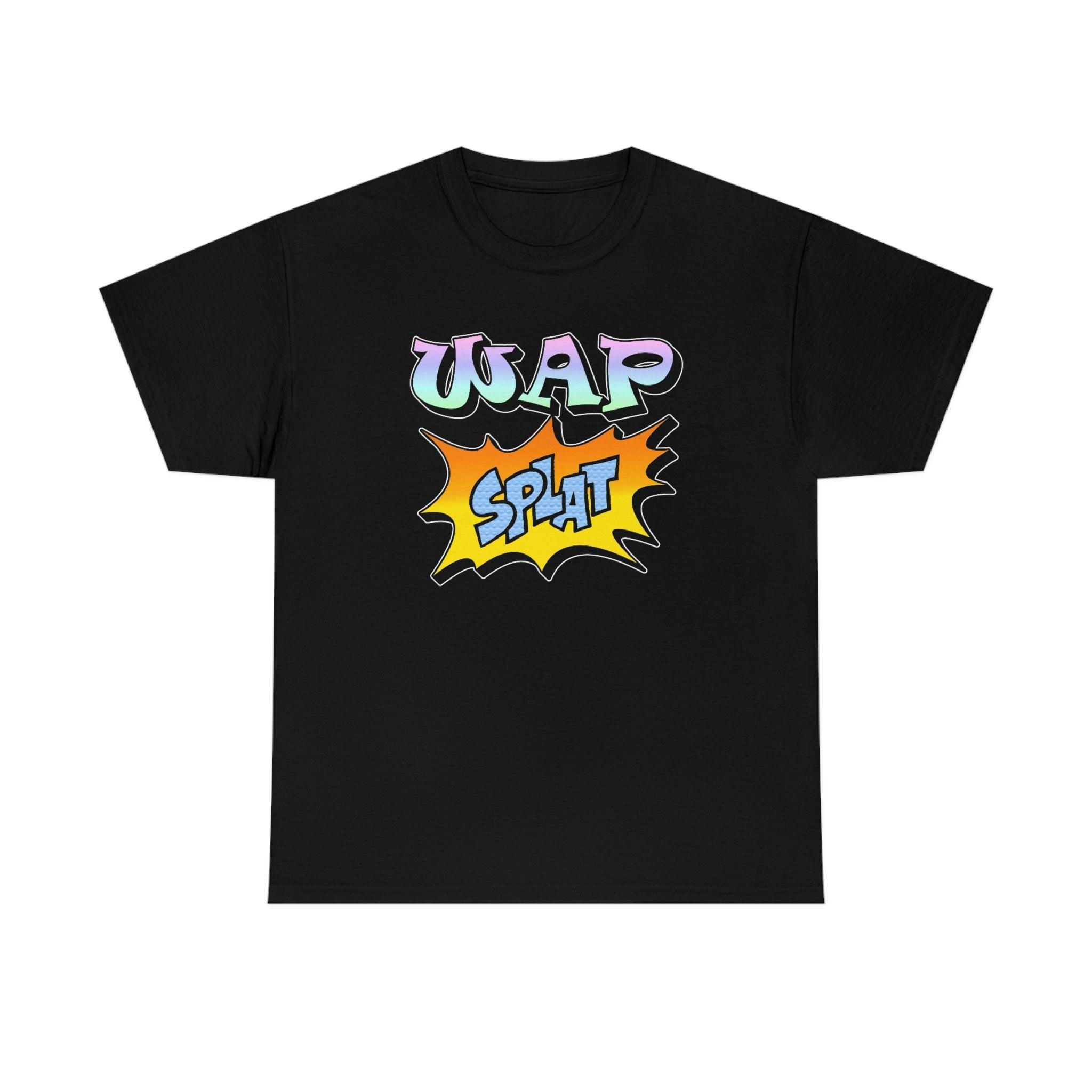 WAP Splat - T-Shirt - Witty Twisters Fashions