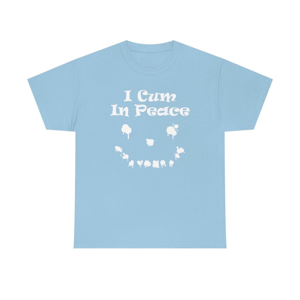 I Cum In Peace - T-Shirt - Witty Twisters Fashions