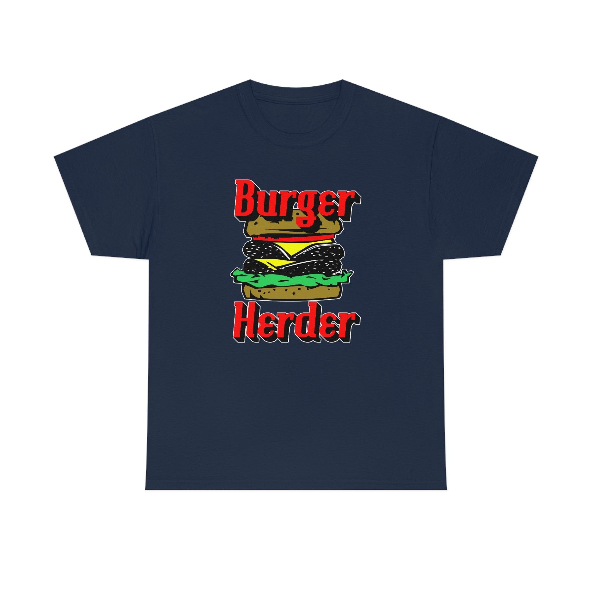 Burger Herder - T-Shirt - Witty Twisters Fashions