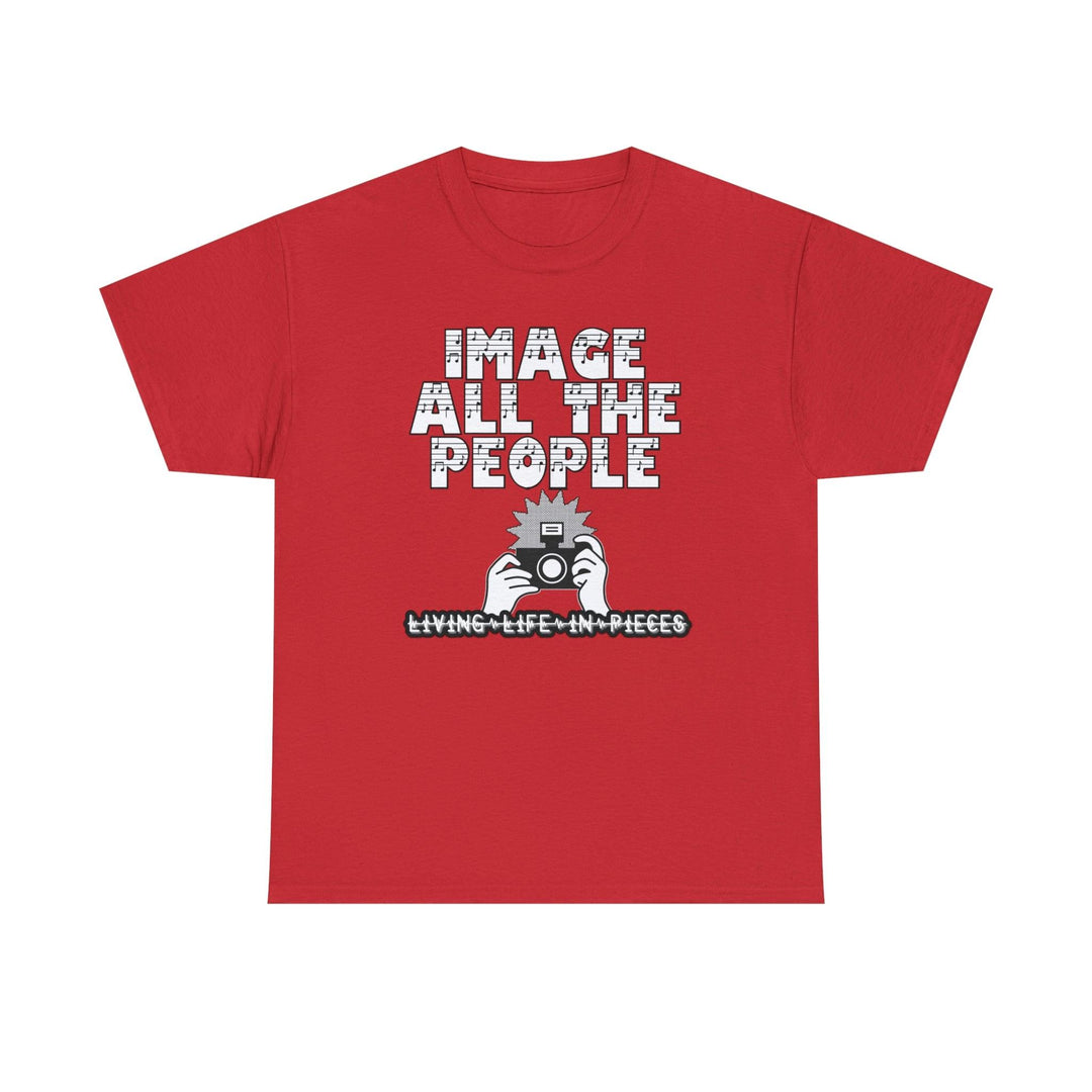 Image All The People Living Life In Pieces - Witty Twisters T-Shirts