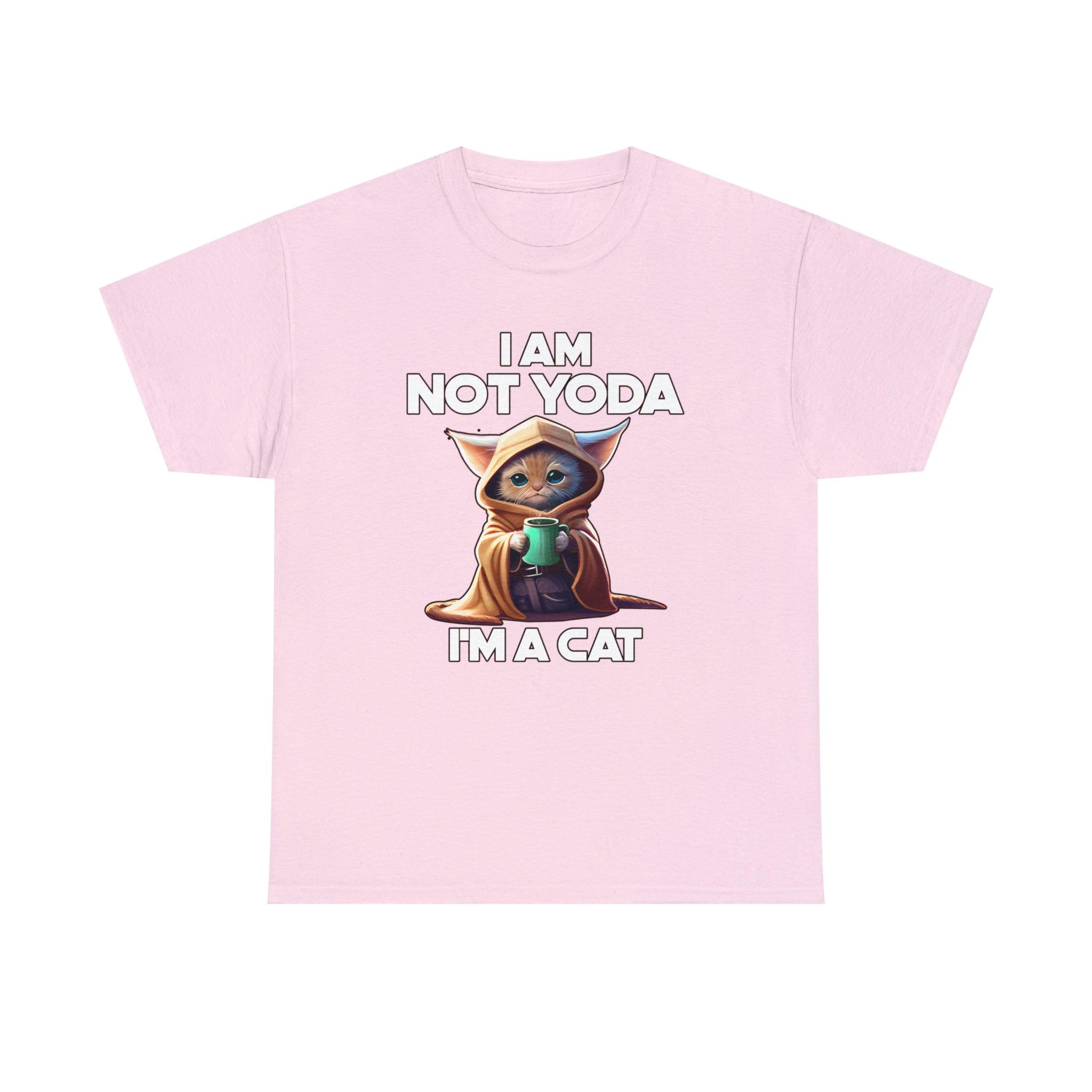 I am not Yoda I'm a cat - T-Shirt - Witty Twisters Fashions