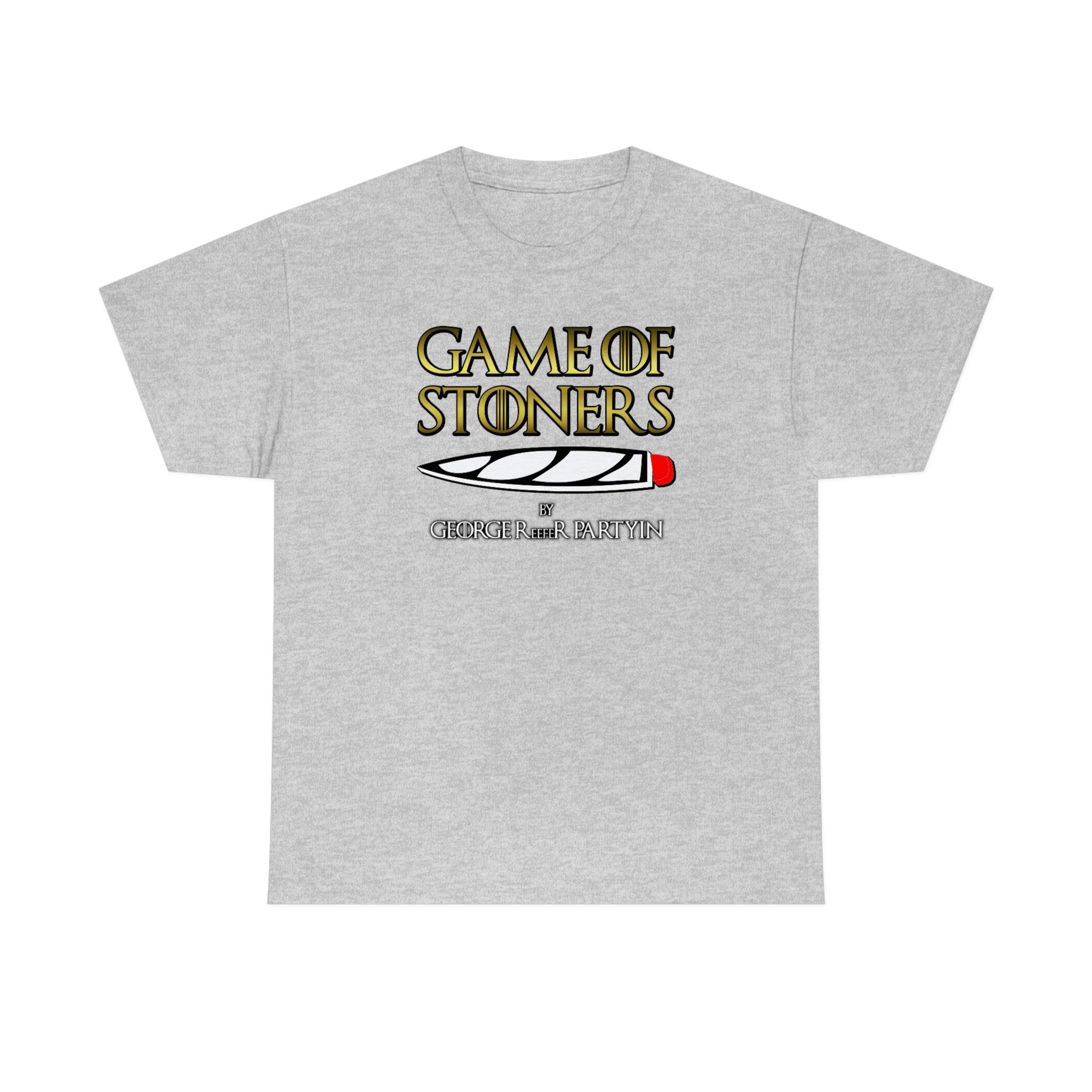 Game Of Stoners By George ReefeR Partyin - T-Shirt - Witty Twisters Fashions