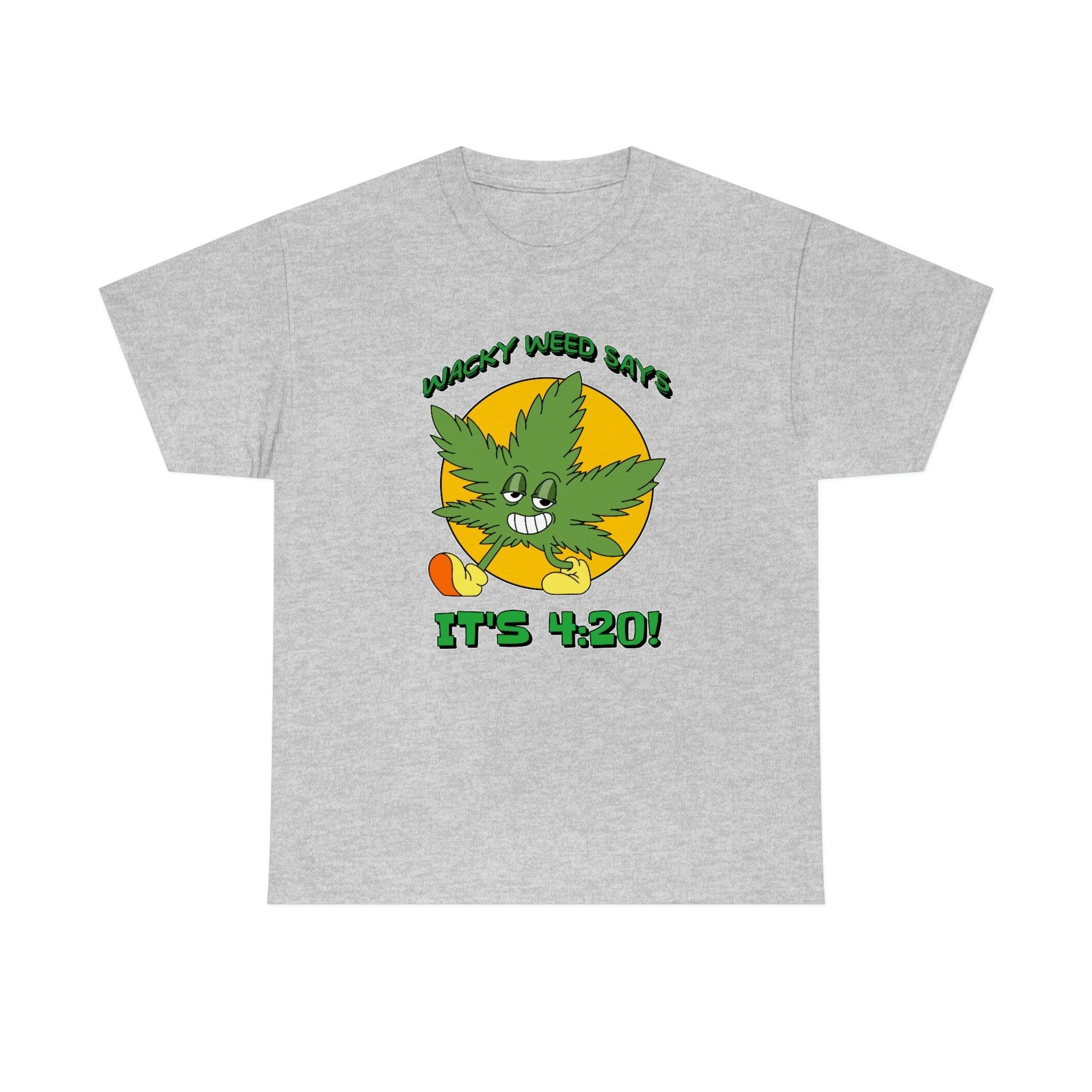 Wacky Weed Says It's 4:20! - T-Shirt - Witty Twisters Fashions