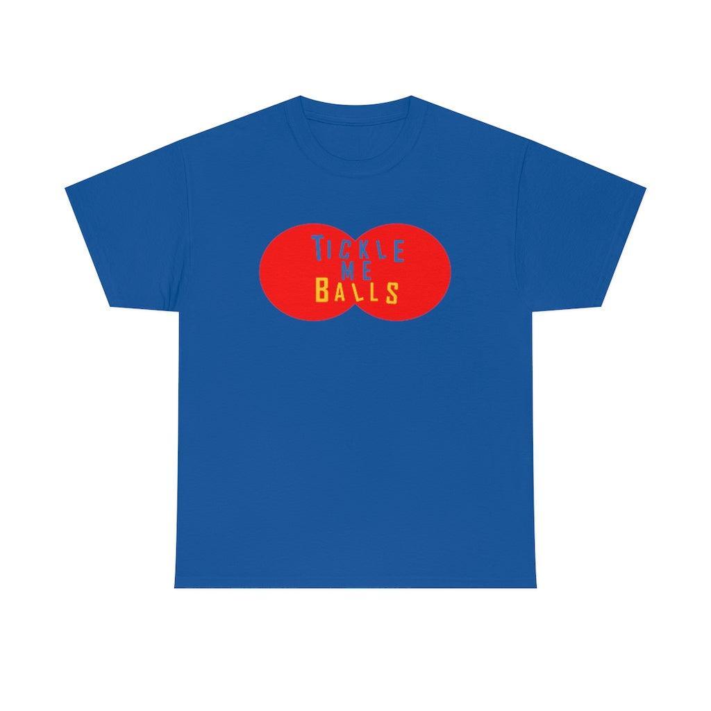 Tickle Me Balls - T-Shirt - Witty Twisters Fashions