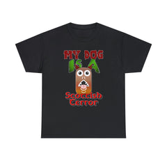 My Dog Is A Scottish Terror - T-Shirt - Witty Twisters Fashions