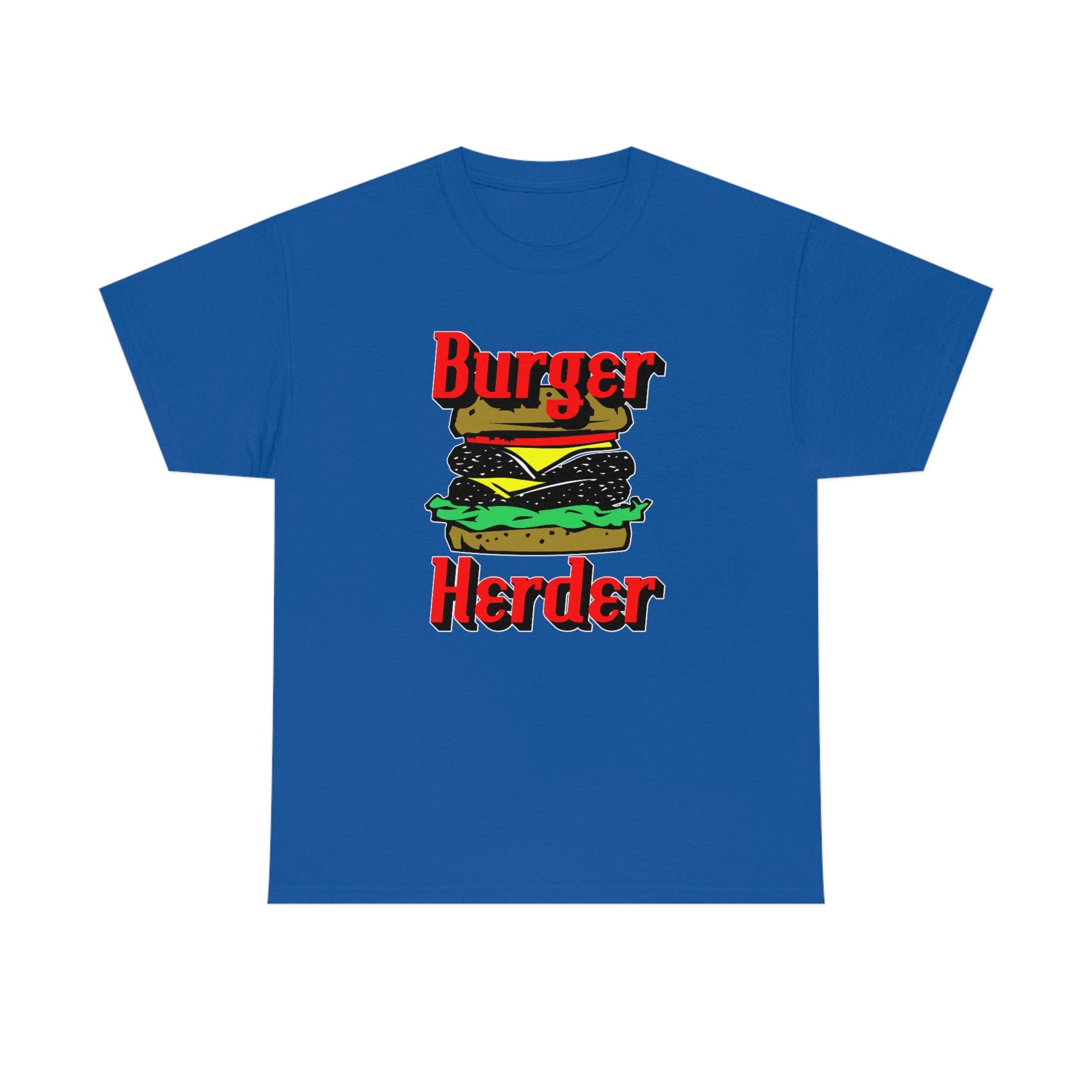 Burger Herder - T-Shirt - Witty Twisters Fashions