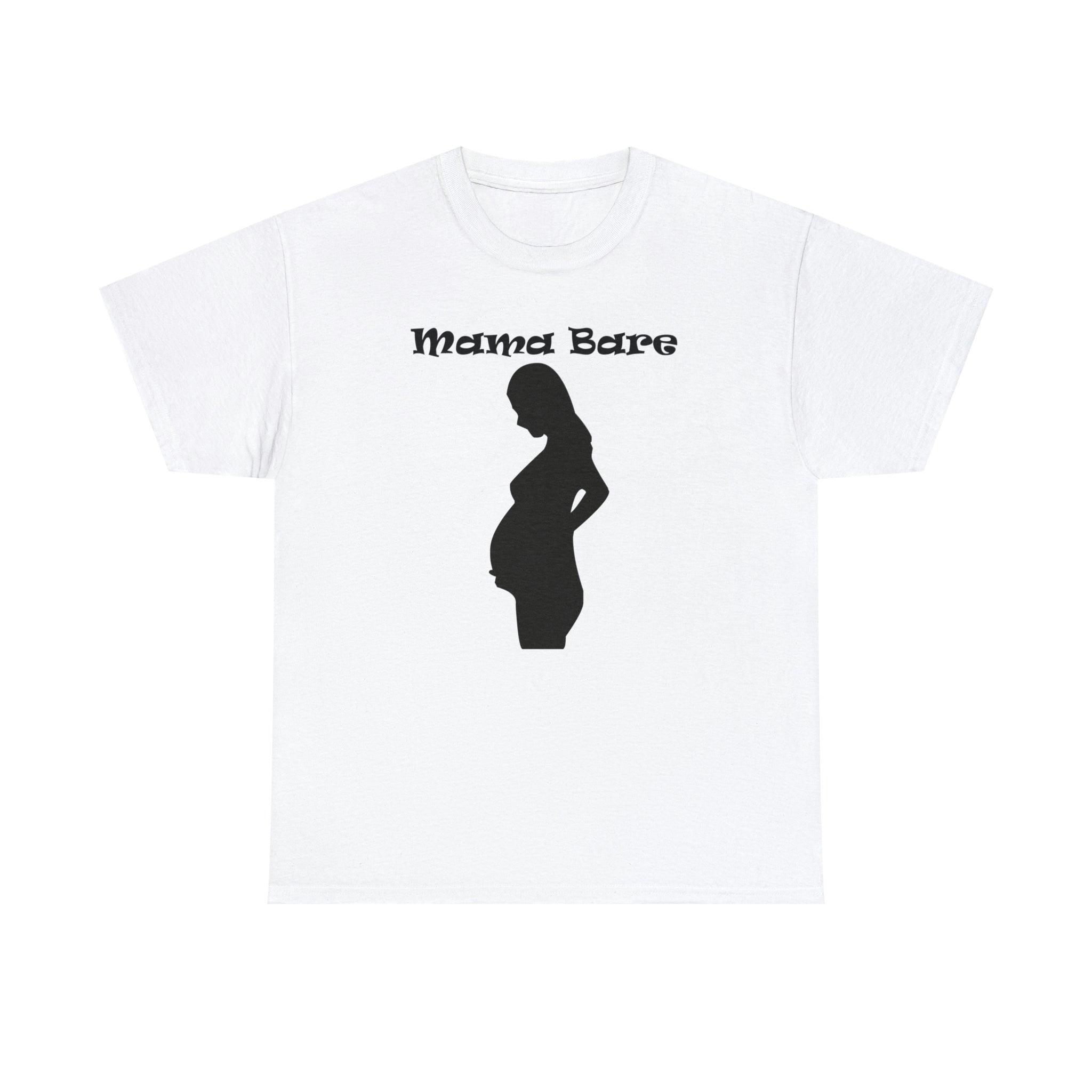 Mama Bare - T-Shirt - Witty Twisters Fashions