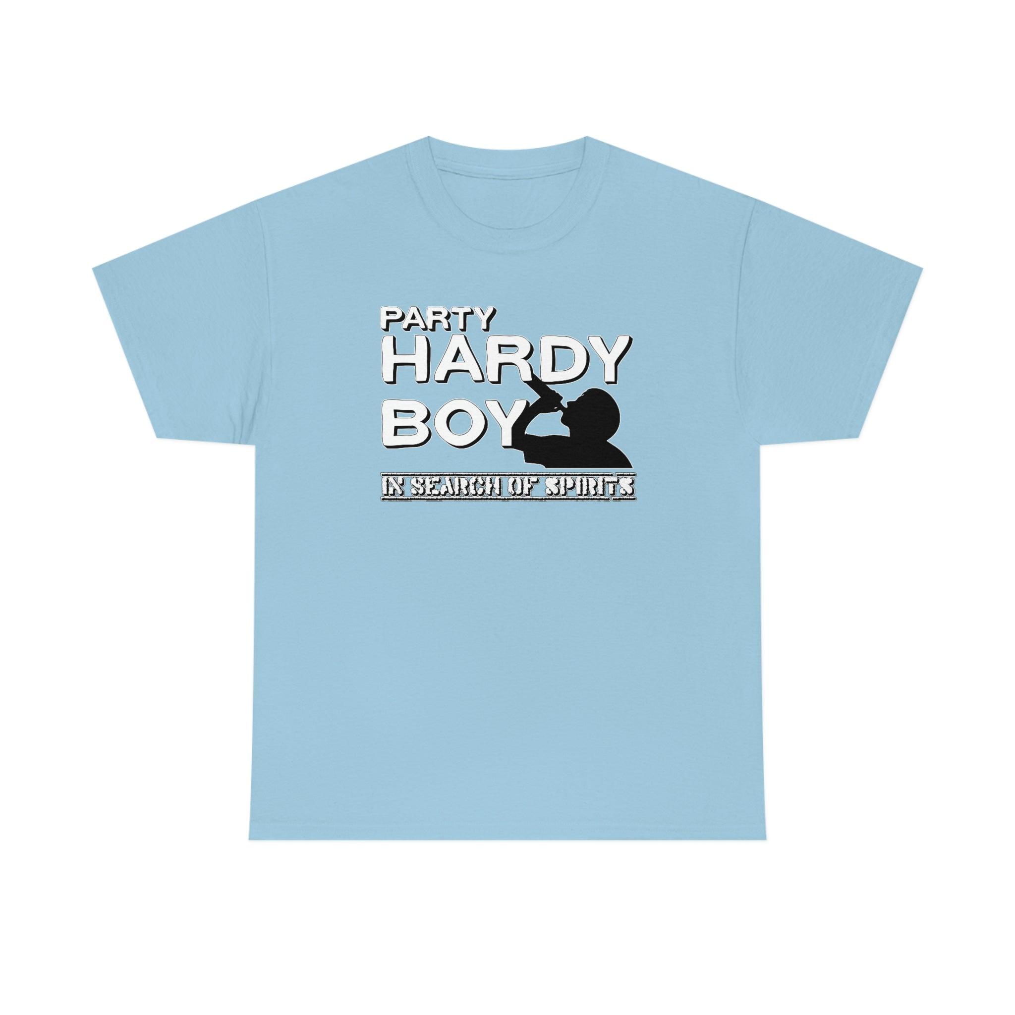 Party Hardy Boy In Search Of Spirits - T-Shirt - Witty Twisters Fashions