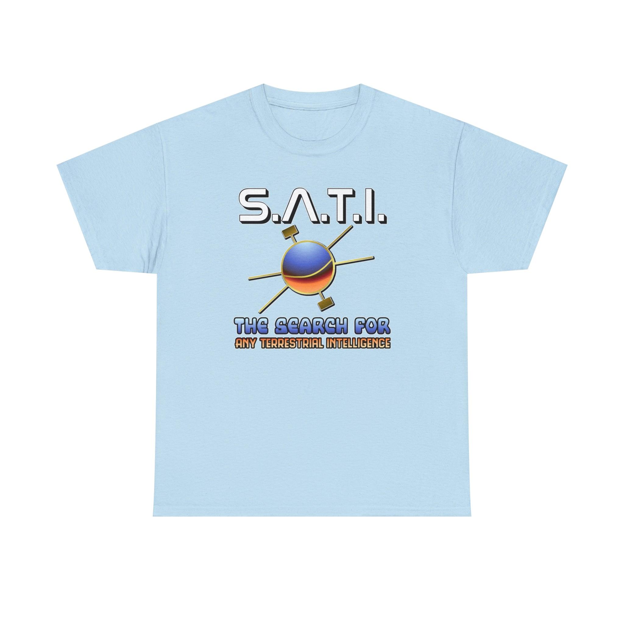 S.A.T.I. The Search For Any Terrestrial Intelligence - T-Shirt - Witty Twisters Fashions