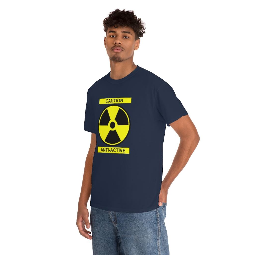 Caution Anti-Active - T-Shirt - Witty Twisters Fashions