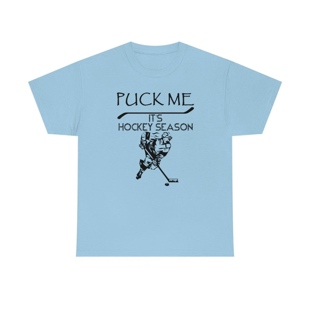 Puck Me It's Hockey Season - Witty Twisters T-Shirts