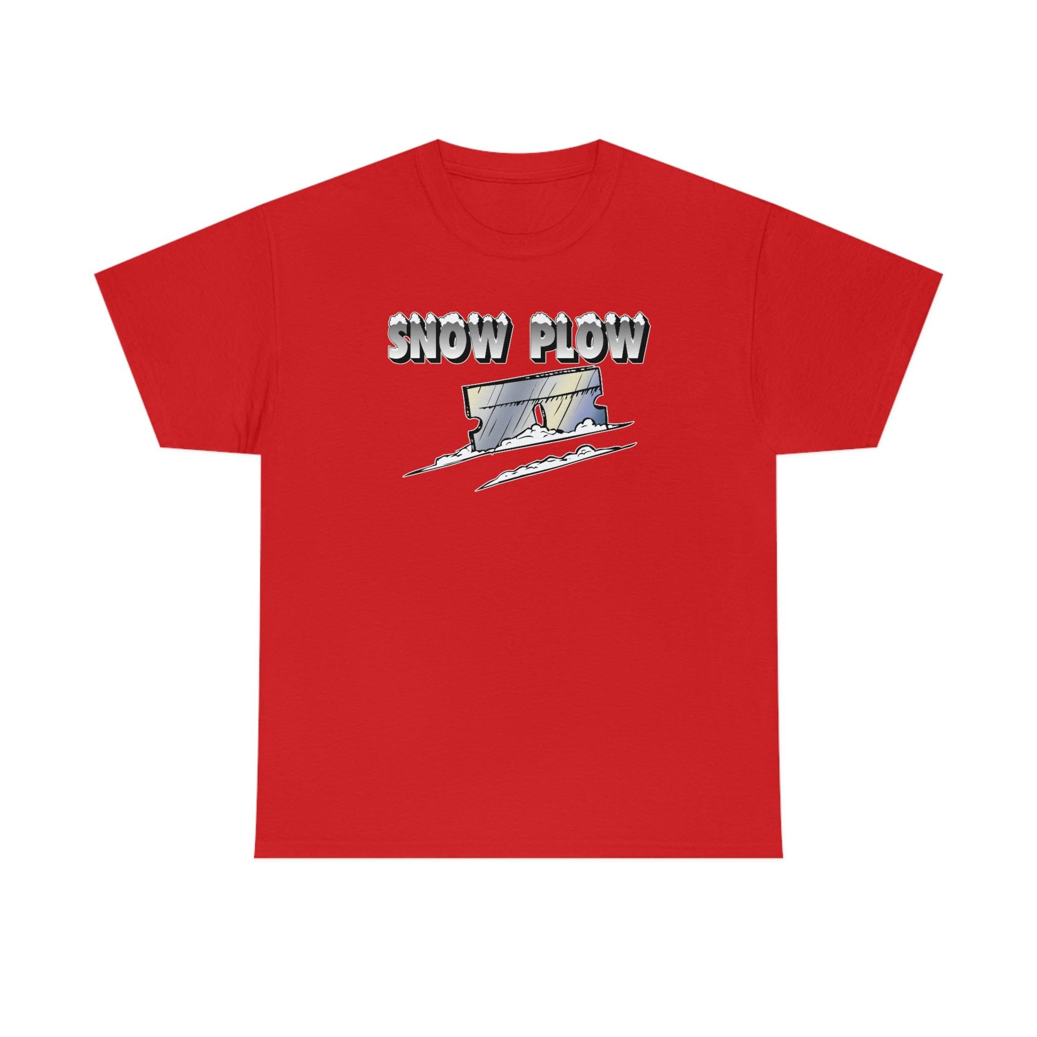 Snow Plow - T-Shirt - Witty Twisters Fashions