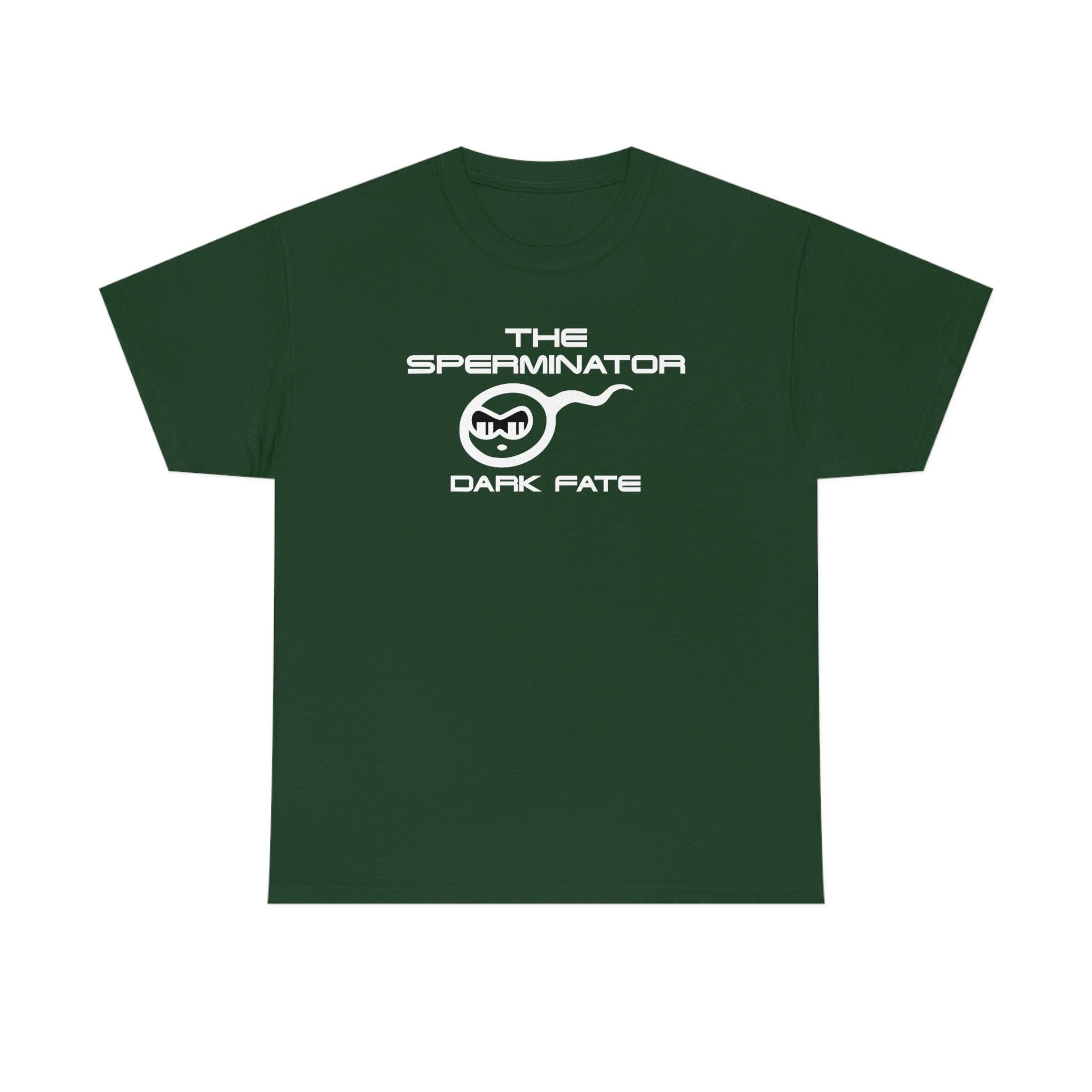 The Sperminator Dark Fate - T-Shirt - Witty Twisters Fashions