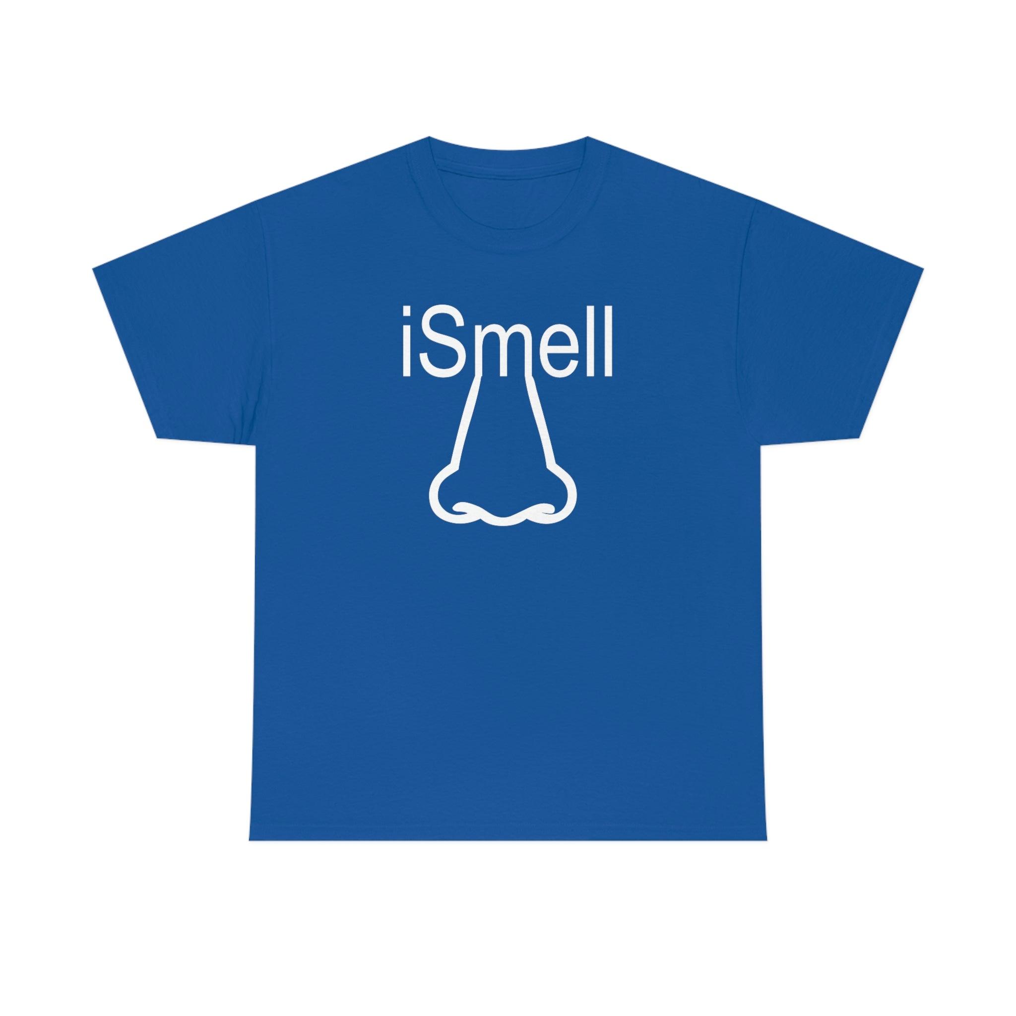 iSmell - T-Shirt - Witty Twisters Fashions