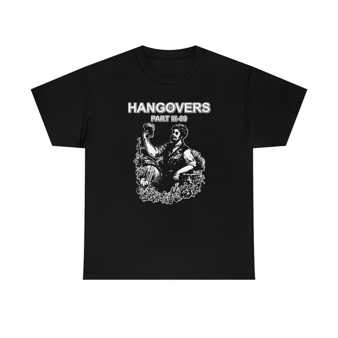 The Hangovers Part III-00 - Witty Twisters T-Shirts
