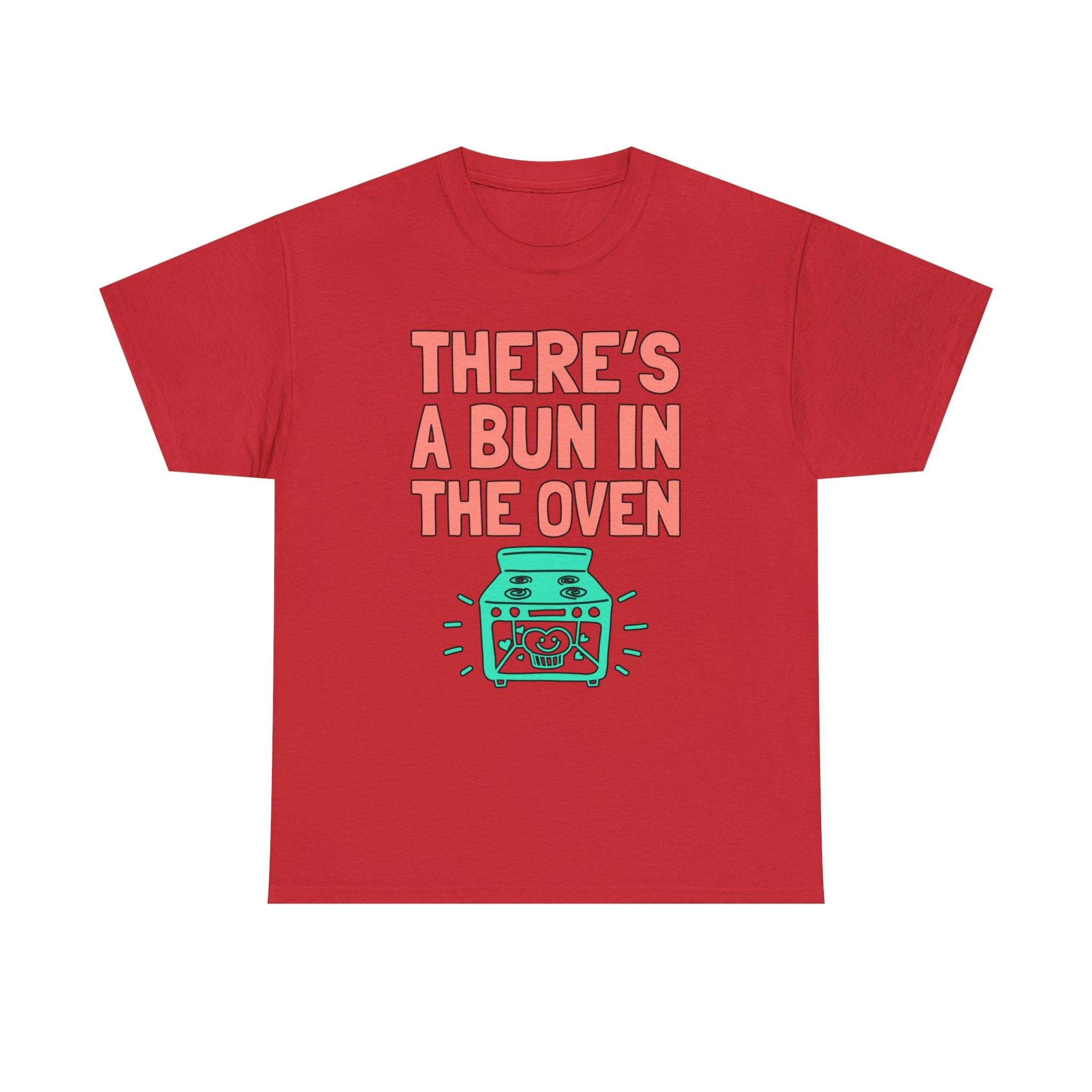 There's a bun in the oven - T-Shirt - Witty Twisters Fashions