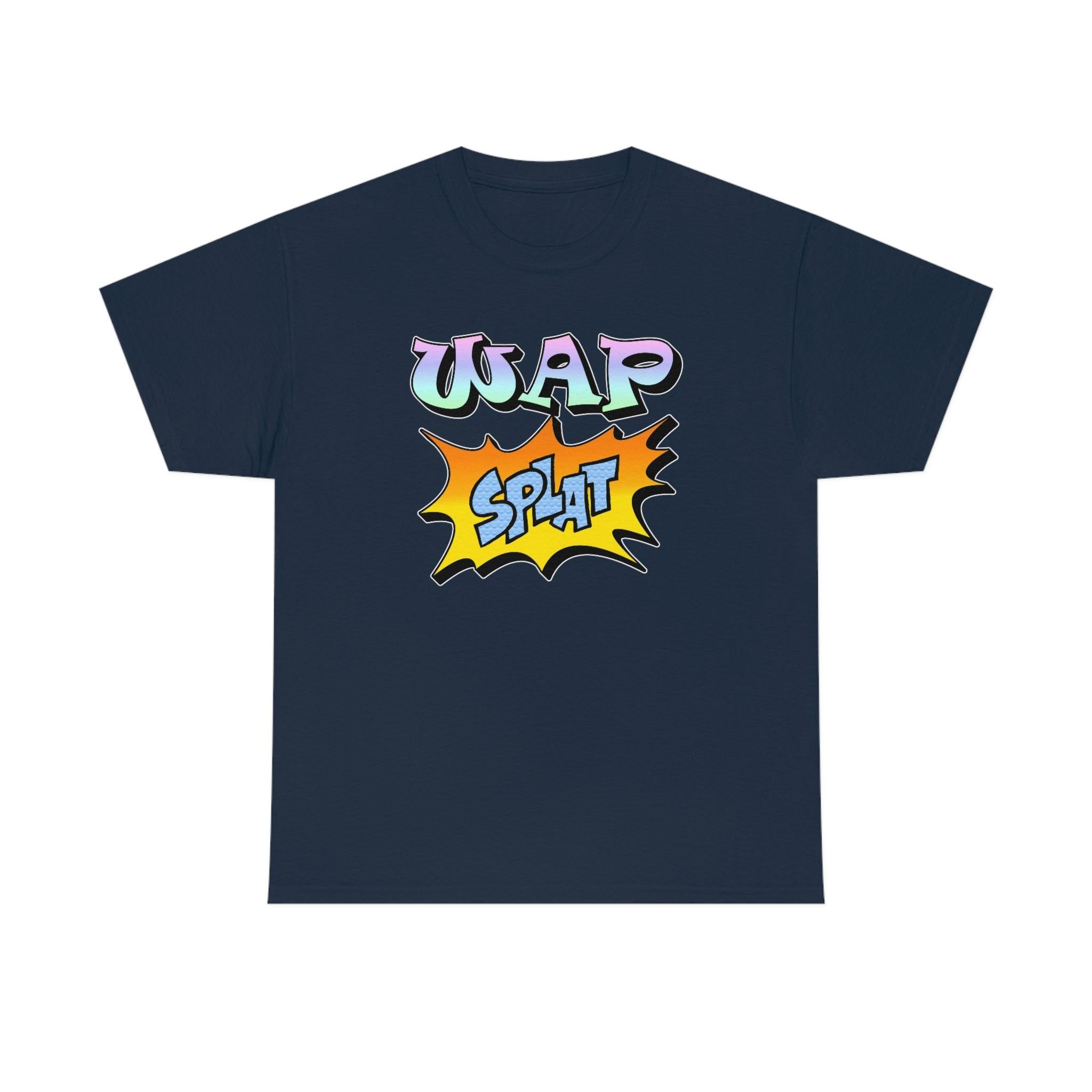 WAP Splat - T-Shirt - Witty Twisters Fashions