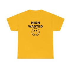 High Wasted - T-Shirt - Witty Twisters Fashions