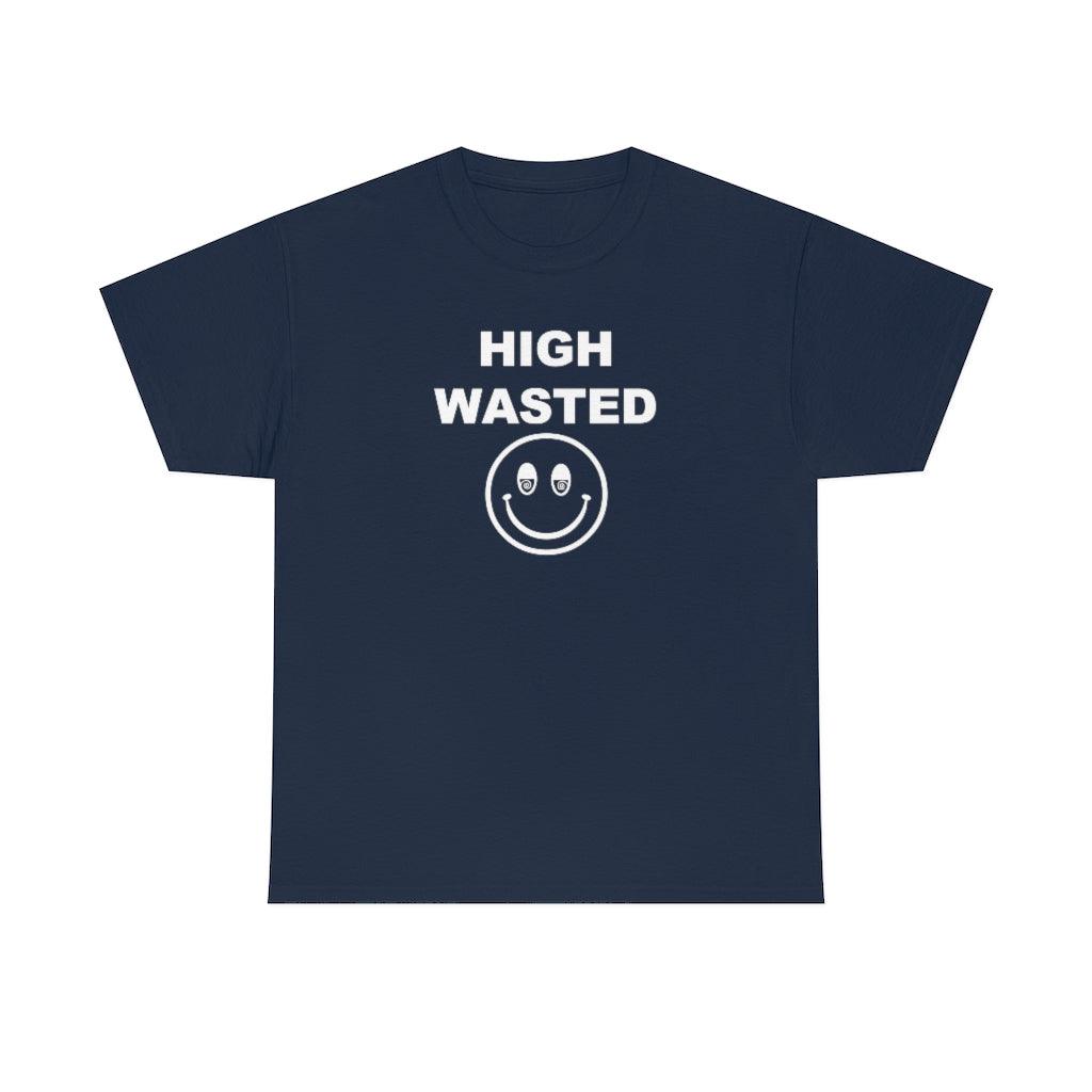 High Wasted - T-Shirt - Witty Twisters Fashions