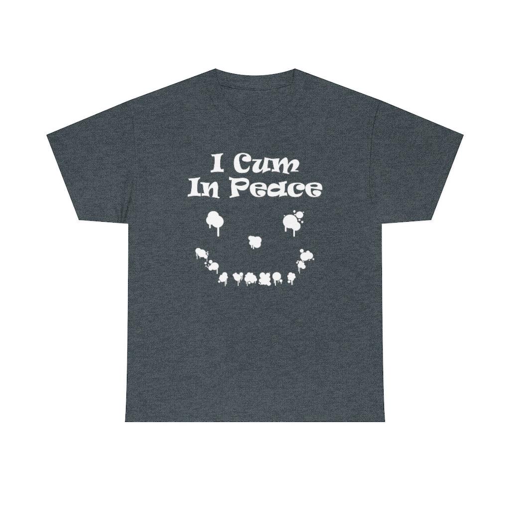 I Cum In Peace - T-Shirt - Witty Twisters Fashions