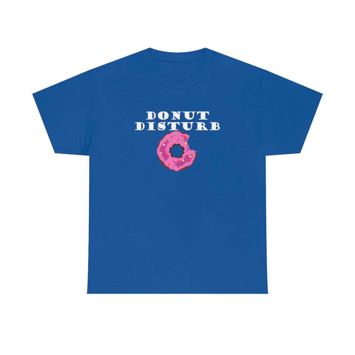 Donut Disturb - T-Shirt - Witty Twisters Fashions